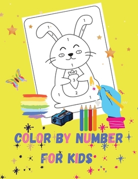Color by number for kids: Amazing colouring book by number & activity book for kids ages 3-5, Dinosaur, animals, fruits, and much more!