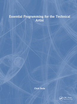 Hardcover Essential Programming for the Technical Artist Book