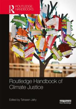 Routledge Handbook of Climate Justice - Book  of the Routledge International Handbooks