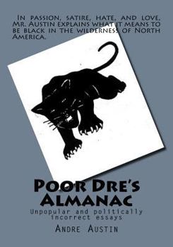 Paperback Poor Dre's Almanac: Unpopular and politically incorrect essays Book