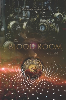 The Blood Room: Alternate Ending no. 2