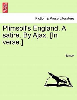 Paperback Plimsoll's England. a Satire. by Ajax. [In Verse.] Book