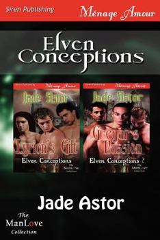 Paperback Elven Conceptions [Lyrion's Gift: Gregar's Passion] (Siren Publishing Menage Amour Manlove) Book