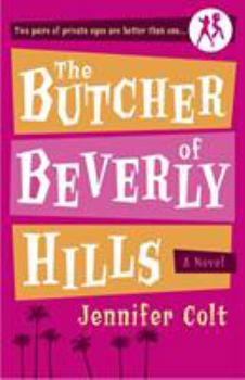 The Butcher of Beverly Hills: A Novel - Book #1 of the McAffee Twins
