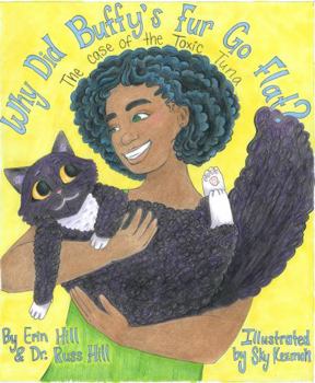 Paperback Why Did Buffy's Fur Go Flat?: The Case of the Toxic Tuna Book