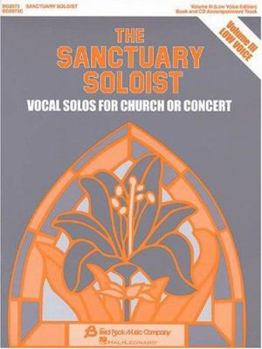 The Sanctuary Soloist: Volume III, Vocal Solos for Church or Concert-High Voice