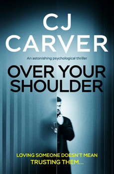 Paperback Over Your Shoulder: An Astonishing Psychological Thriller Book