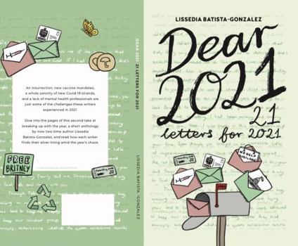 Paperback Dear 2021: 21 Letters for 2021 (Dear 2020's Anthologies) Book