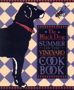 Hardcover The Black Dog Summer on the Vineyard Cookbook Book
