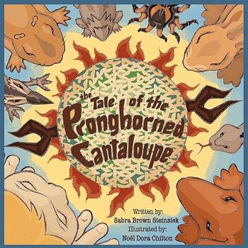 Paperback The Tale of the Pronghorned Cantaloupe Book