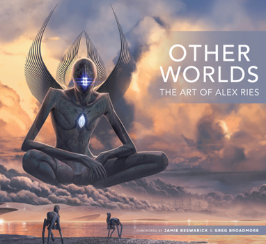 Hardcover Other Worlds: The Art of Alex Ries Book