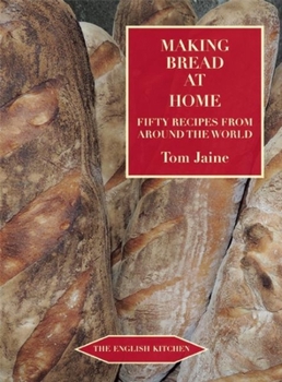 Paperback Making Bread at Home: Aroma, Goodness, and Recipes Book