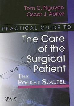 Paperback Practical Guide to the Care of the Surgical Patient: The Pocket Scalpel Book