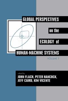 Hardcover Global Perspectives on the Ecology of Human-Machine Systems (Resources for Ecological Psychology Series) Book