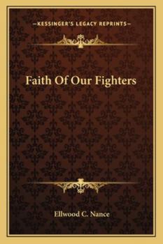 Paperback Faith Of Our Fighters Book