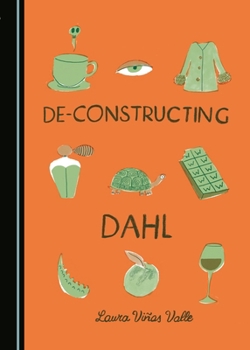 Paperback De-Constructing Dahl Book