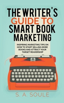 Paperback The Writer's Guide to Smart Book Marketing Book