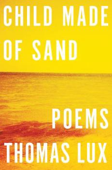 Hardcover Child Made of Sand: Poems Book