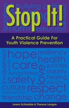 Paperback Stop It! A Practical Guide for Youth Violence Prevention Book