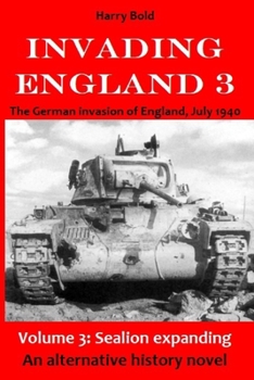 Paperback Sealion expanding: The German invasion of England, July 1940 Book