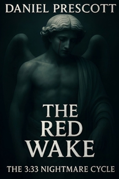 Paperback The Red Wake: The 3:33 Nightmare Cycle Book