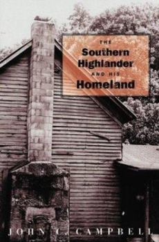 Paperback The Southern Highlander and His Homeland Book