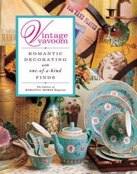 Hardcover Vintage Vavoom: Romantic Decorating with One-Of-A-Kind Finds Book