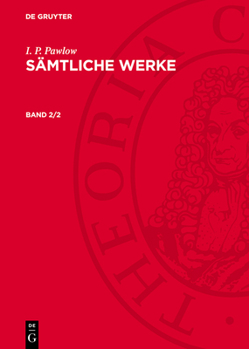Hardcover I. P. Pawlow: Sämtliche Werke. Band 2/2 [German] Book