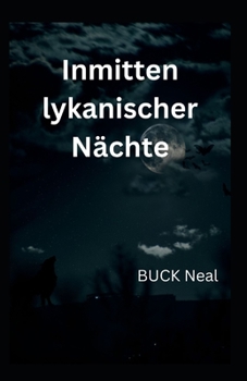 Inmitten lykanischer Nächte