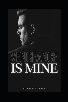 Paperback Vengeance Is Mine: Wayne Downing Series Book 4 Book