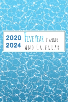 Paperback 2020-2024 Five Year Planner And Calendar: 5 Year Pocket Monthly Schedule Organizer, 60 Month Calendar with Holidays, Blue Water with Air Bubbles Book