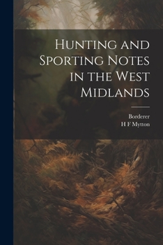 Paperback Hunting and Sporting Notes in the West Midlands Book