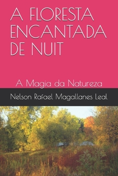 A FLORESTA ENCANTADA DE NUIT: A Magia da Natureza