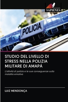Paperback Studio del Livello Di Stress Nella Polizia Militare Di Amapá [Italian] Book