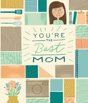 Hardcover You're the Best Mom: A Kid-Friendly Memory Book