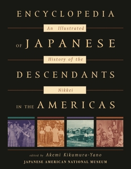 Hardcover Encyclopedia of Japanese Descendants in the Americas: An Illustrated History of the Nikkei Book