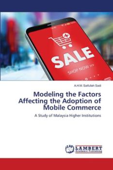 Paperback Modeling the Factors Affecting the Adoption of Mobile Commerce Book