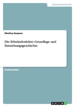 Paperback Die Erbsündenlehre: Grundlage und Entstehungsgeschichte [German] Book