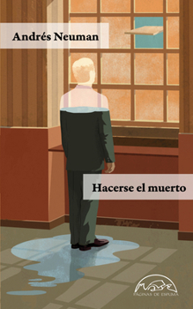 Paperback Hacerse El Muerto [Spanish] Book