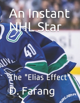 Paperback An Instant NHL Star: The "Elias Effect" Book