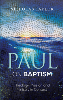 Paperback Paul on Baptism: Theology, Mission and Ministry in Context Book