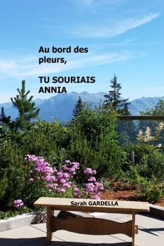 Paperback Au bord des pleurs, tu souriais Annia [French] Book