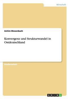 Paperback Konvergenz und Strukturwandel in Ostdeutschland [German] Book