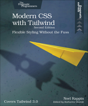 Paperback Modern CSS with Tailwind: Flexible Styling Without the Fuss Book