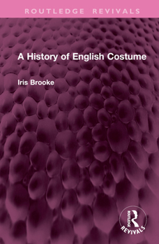 Hardcover A History of English Costume Book