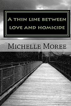 Paperback A thin line between love and homicide Book