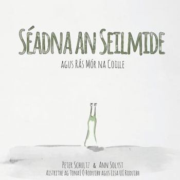Paperback Séadna an Seilmide agus Rás Mór na Coille [Irish] Book