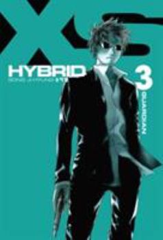 XS Hybrid Volume 3 (Xs Hybrid) - Book #3 of the XS Hybrid