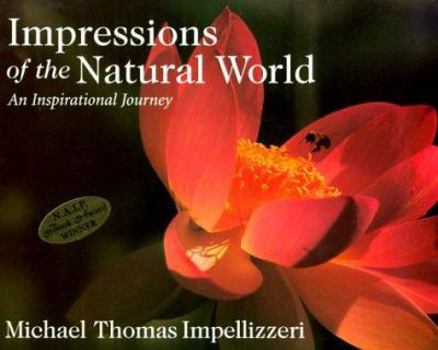 Paperback Impressions of the Natural World: An Inspirational Journey Book