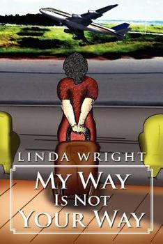 Paperback My Way Is Not Your Way Book